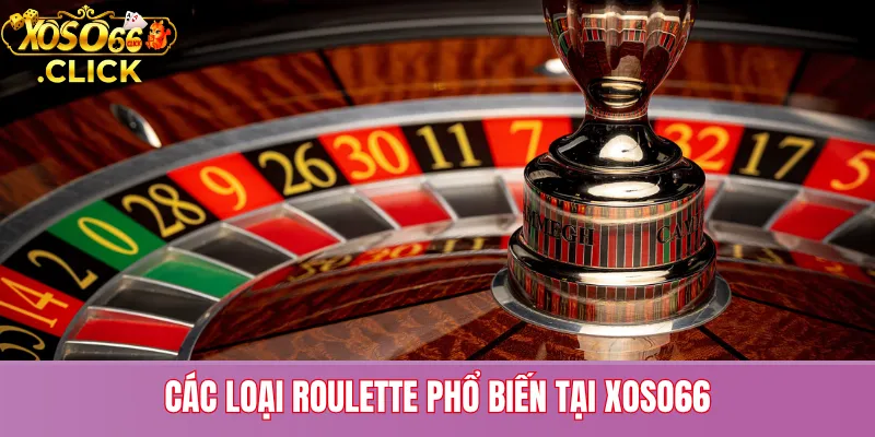 Roulette Xoso66 – Luật Chơi, Loại Cược Và Lưu Ý Rủi Ro 1 Các biến thể Roulette tại Xoso66 gồm bản Châu Âu, Mỹ và Pháp, phù hợp nhiều phong cách cược