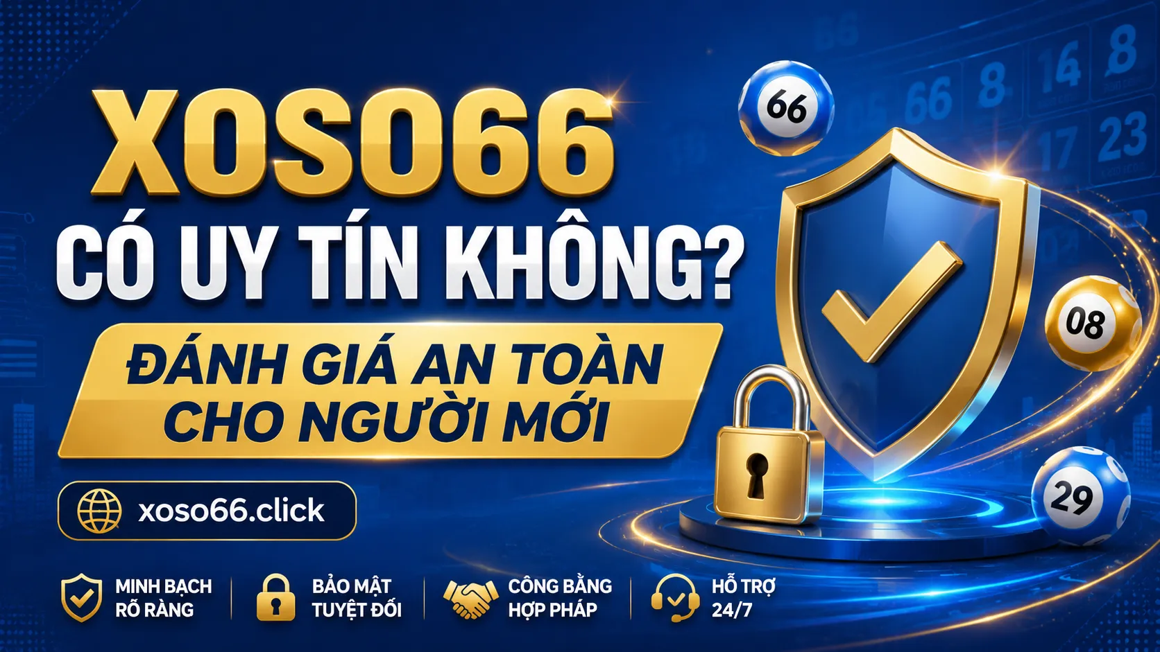 Xoso66 có uy tín không